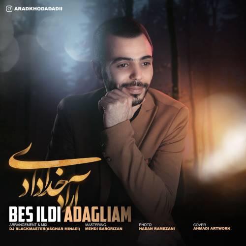آراد خدادادی بش ایلدی آداقلیام